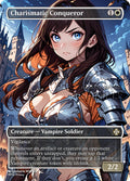 MTG - Charismatic Conqueror - Fanart Borderless Style - EDH / Playtest